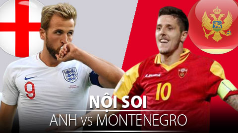 Soi KÈO và dự đoán kết quả Anh - Montenegro